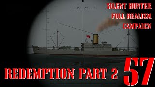 REDEMPTION Part 2  U55 GOES TO WAR  Episode 57  Full Realism SILENT HUNTER 3 GWX OneAlex Edition [upl. by Jarin]