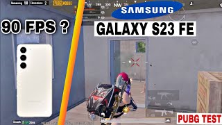 SAMSUNG S23 FE PUBG TEST 90FPS ✅ BEST GAMING PHONE EVER pubg bgmi [upl. by Dunstan]