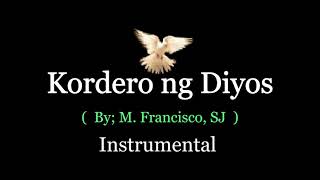 Kordero ng Diyos  by Fr Manoling Francisco SJ Instrumental with Lyrics [upl. by Sherill787]