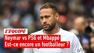 Neymar tacle le PSG et Mbappé  Peuton encore le considérer comme un footballeur [upl. by Novert983]