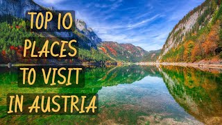 10 Best Places You Must Visit in Austria 4k the Best Travel Guide [upl. by Hubsher]