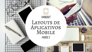 Continuação  Layout de Aplicativos Mobile [upl. by Araek610]