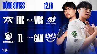 FNC vs WBG BO3  TL vs GAM BO3  CKTG 2024  Vòng Swiss  12102024 [upl. by Elleinaj626]