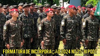 Formatura de Incorporação 2024 do 25º Batalhão Berço da Infantaria Paraquedista  Parte 2 🦅 [upl. by Corny5]