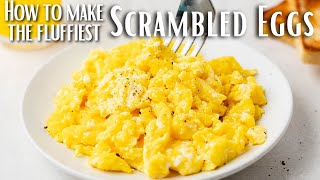 How to Make Fluffy Scrambled Eggs [upl. by Mauve]