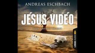 Andreas Eschbach Jésus Vidéo [upl. by Anilak226]