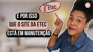 VESTIBULINHO ETEC 2025  É POR ISSO QUE O SITE DA ETEC ESTÁ EM MANUTENÇÃO etec2025 [upl. by Nortna]