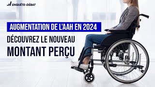 Augmentation de lAAH en 2024  Découvrez le nouveau montant perçu [upl. by Saraiya]