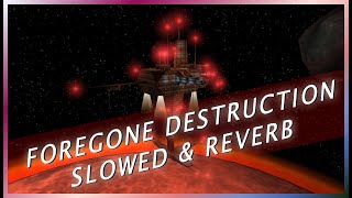 Unreal Tournament  Foregone Destruction Slowed amp Reverb [upl. by Nomyt]