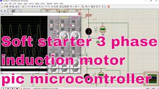 soft starter for three phase induction motor using pic microcontroller [upl. by Ayocal]