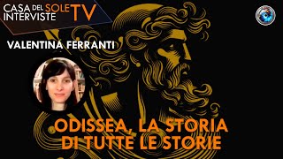 Valentina Ferranti Odissea la storia di tutte le storie [upl. by Anyala882]