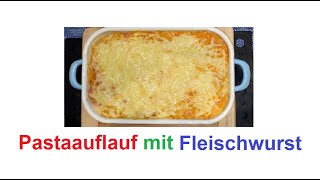 Pastaauflauf mit Fleischwurst [upl. by Mccormac]