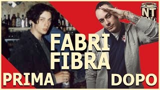 FABRI FIBRA  PRIMA E DOPO IL SUCCESSO [upl. by Ydnas185]