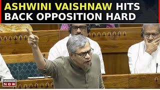 Ashwini Vaishnaw Gets Angry At Oppositions Reel Minister Jibe  Monsoon Session 2024  Top News [upl. by Christie]