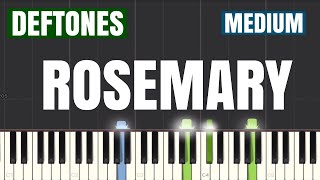 Deftones  Rosemary Piano Tutorial  Medium [upl. by Dayiz276]