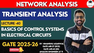 Basics of Control Systems in Electrical Circuits  Network Analysis  GATE 202526  PrepFusion [upl. by Toomin]