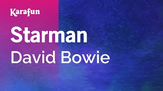 Starman  David Bowie  Karaoke Version  KaraFun [upl. by Lednyk214]