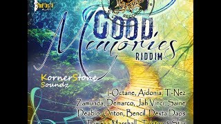 Good Memories Riddim Mix [upl. by Christopher704]