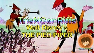 Disneys The Pied Piper 1933  TrisNGar Riffs [upl. by Trilley]