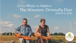 Celtic Music in America The AtwaterDonnelly Duo [upl. by Lhok]