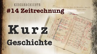 KurzGeschichte 15 Unsere Zeitrechnung [upl. by Tanner]