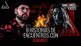 8 Historias de Demonios Grimorios y Hospitales  EL NARRADOR  EP 227 [upl. by Eicul]