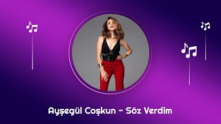 Aysegul Coskun  Soz Verdimm Official Audio [upl. by Morna]