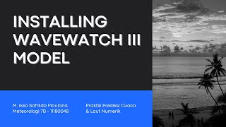 Installing WaveWatch III Model [upl. by Buckley]