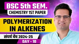 Polymerization In AlkenesDay10BSc 5th Semester ChemistryBe DKDian [upl. by Lorrad263]