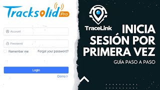 TUTORIAL 2024 TRACKSOLID PRO PARA ACCEDER A LA PLATAFORMA POR PRIMERA VEZ [upl. by Ecirtaemed]