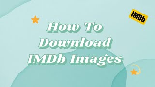 How To Download Images  Posters From IMDb  Tutorial CC [upl. by Chambers]