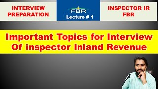 important questions of interview of inspector inland revenue topics to be ready for interview [upl. by Secnarfyram]