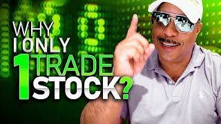 Why I Only Trade One Stock And Why You Should Too [upl. by Enelram]