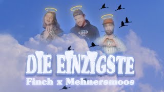 FiNCH x MEHNERSMOOS  DiE EiNZiGSTE prod Dasmo amp Mania Music [upl. by Aicittel524]