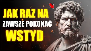 ESTOICYZM FORMUŁA BY NIGDY WIĘCEJ NIE CZUĆ WSTYDU [upl. by Thorma]