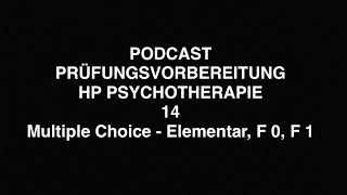 PODCAST PRÜFUNGSVORBEREITUNG HP PSYCHOTHERAPIE  Multiple Choice Elementar F0F1 [upl. by Broek]