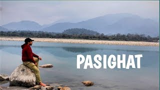 Places to visit in Pasighat Arunachal Pradesh [upl. by Acireed]