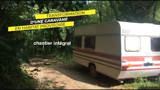 Transformation caravane  du début à la fin [upl. by Ttik]