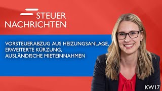 Vorsteuerabzug Heizungsanlage Erweiterte Kürzung Mieteinnahmen  Steuernachrichten Update 1724 [upl. by Ametaf]