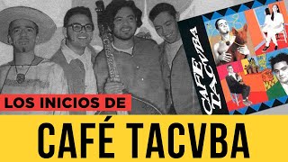 La historia de Café Tacvba los inicios de una de las bandas más queridas de México [upl. by Normand]