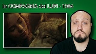 In COMPAGNIA dei LUPI  1984  Recensione o no [upl. by Lombardy]