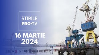 Știrile PRO TV  16 Martie 2024 [upl. by Yhtak]