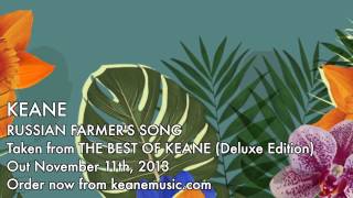 Keane  Russian Farmers Song Official audio [upl. by Tucky]