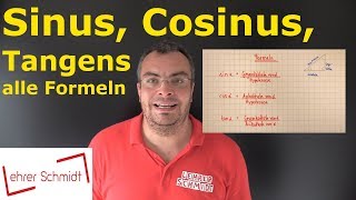 Sinus Cosinus Tangens  alle Formeln  Trigonometrie  einfach erklärt  Lehrerschmidt [upl. by Maryellen]