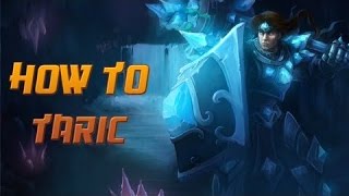 Taric Guide  Cách chơi lên đồ Build cho Taric [upl. by Sisile]