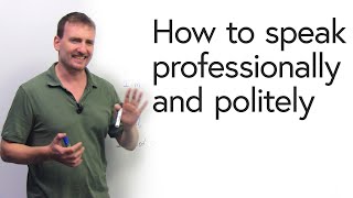 Polite amp Professional English How to soften your language [upl. by Dolf599]