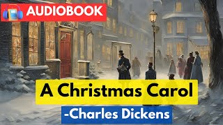 🎄 A CHRISTMAS CAROL by Charles Dickens  Full Audiobook in English 🎧 [upl. by Hgeilhsa]