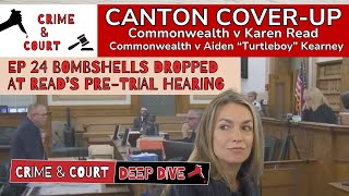 Ep 24 Bombshells Dropped at PreTrial Hearing Motive Opportunity amp Means Canton CvrUpKaren Read [upl. by Waly12]