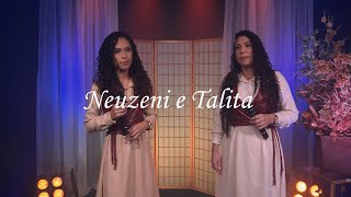 Neuzeni e Talita  Pra onde eu Iria [upl. by Edmonds]