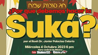 🔴¿POR QUE DEBEMOS HACER LA SUKÁ EN ESTOS DÍAS por el Roeh Dr Javier Palacios [upl. by Sophy]